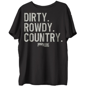 Dirty Rowdy Country Tee